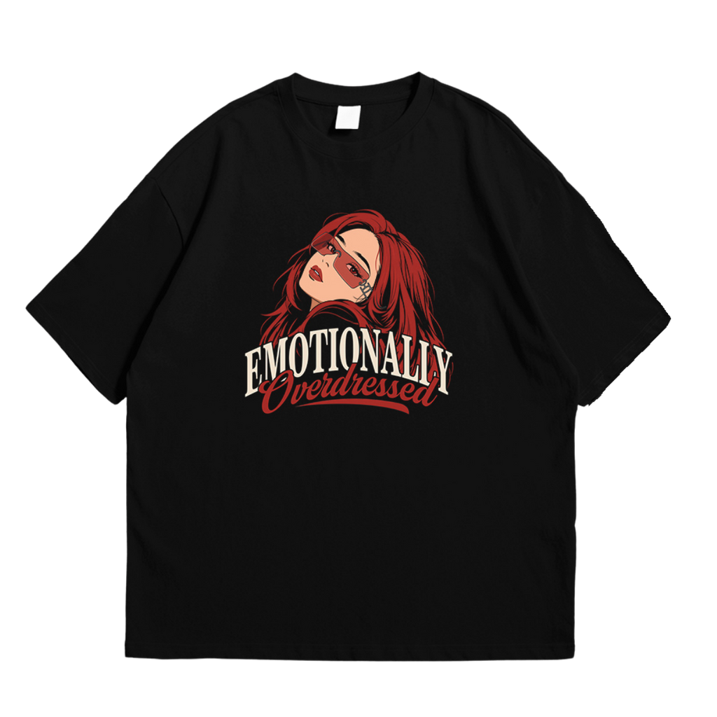 Emotionally Overdressed Tee