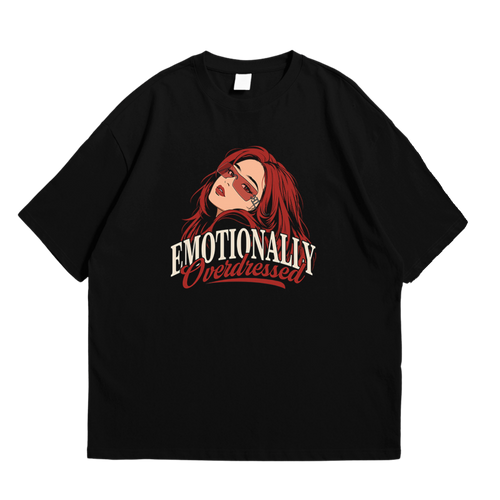 Emotionally Overdressed Tee